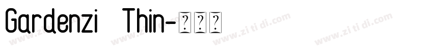 Gardenzi   Thin字体转换
